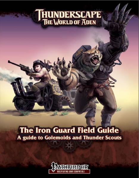 Pathfinder RPG: Thunderscape Class Guide 1 - Iron Guard Field Guide