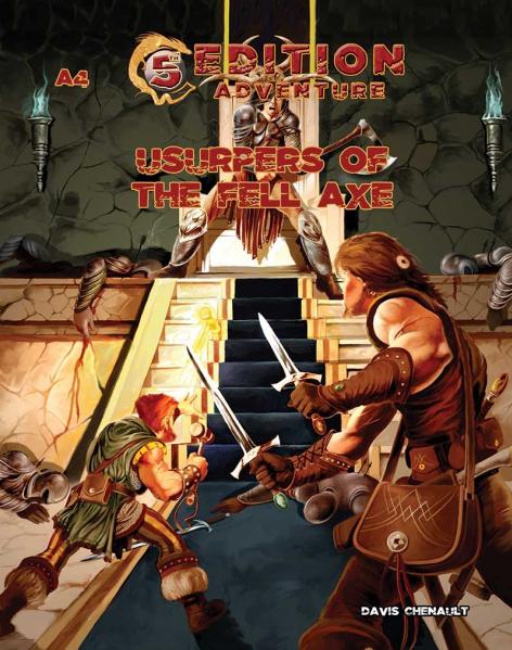 D&D 5th Edition Adventures: A4 - Usurpers of the Fell Axe
