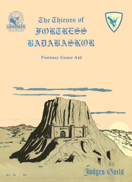 Judges Guild Classic Reprint: Thieves of Fortress Badabaskor (1E Adv)