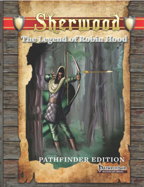 Pathfinder RPG: Sherwood - The Legend Of Robin Hood
