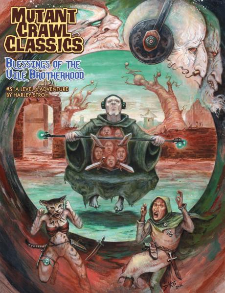 Mutant Crawl Classics #5: Blessings of the Vile Brotherhood (Adventure)