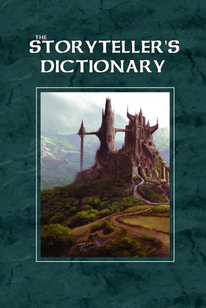 The Storyteller's Dictionary (HC) (System Neutral RPG Sourcebook)