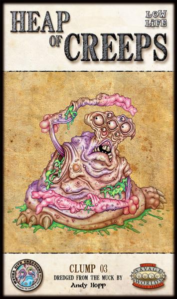 Savage Worlds RPG: Low Life - Heap Of Creeps, Set #3