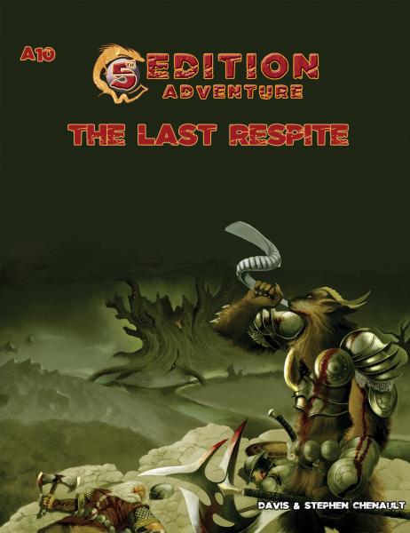 D&D 5th Edition Adventures: A10 - The Last Respite