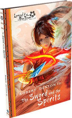 Legend of the Five Rings: The Sword and the Spirits [Novel]
