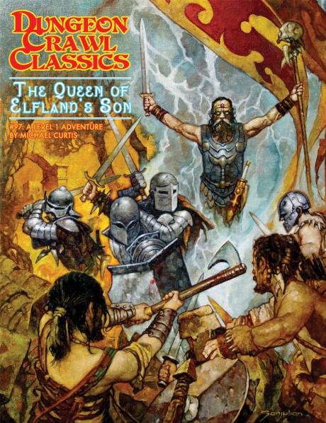 Dungeon Crawl Classics RPG: (Adventure) #97 The Queen of Elfland's Son