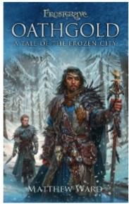 Frostgrave: Oathgold - A Tale of the Frozen City