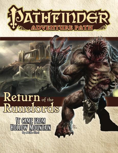 Pathfinder RPG: (Adventure Path) It Came from Hollow Mountain (Return of the Runelords 2/6)