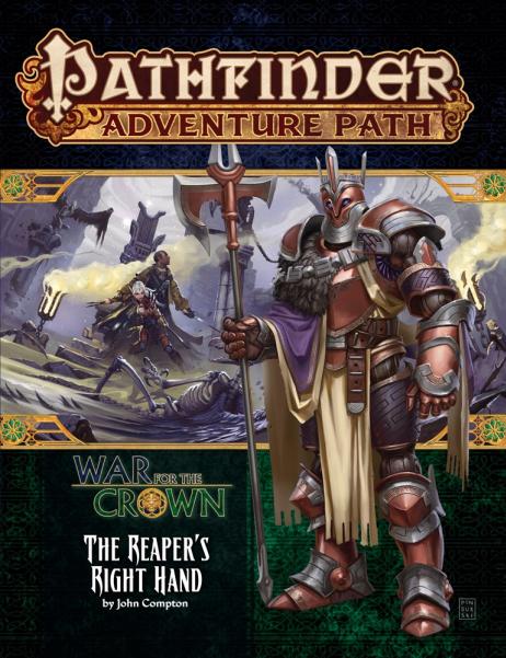 Pathfinder RPG: (Adventure Path) The Reaper’s Right Hand (War for the Crown 5/6)