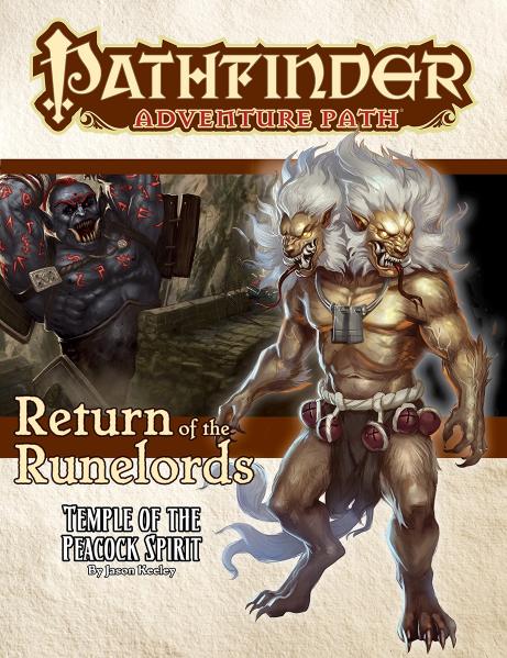 Pathfinder RPG: (Adventure Path) Temple of the Peacock Spirit (Return of the Runelords 4/6)