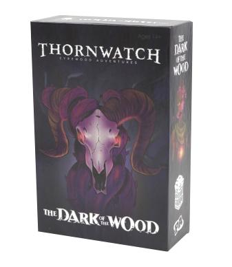 Thornwatch: The Dark of the Wood