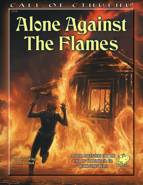 Call of Cthulhu RPG: Alone Against the Flames