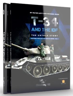 Abteilung 502: T-34 and the IDF, the Untold Story
