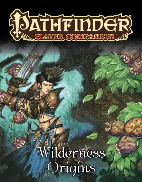 Pathfinder RPG: (Player Companion) Wilderness Origins