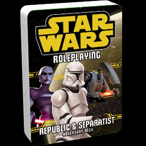 Star Wars RPG: Republic and Separatist Adversary Deck