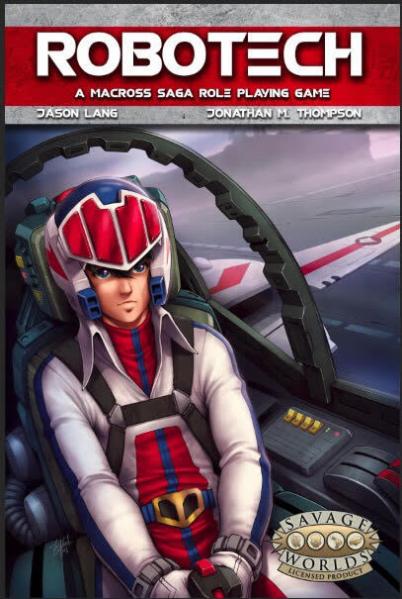Robotech: A Macross Role Playing Game (Savage Worlds)