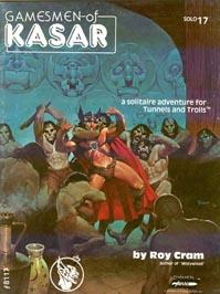 Tunnels & Trolls RPG: (Solitaire Adventure) Gamesmen of Kasar