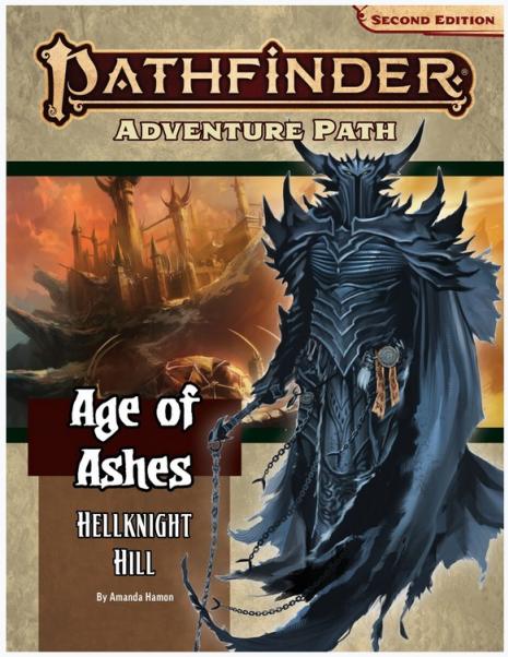 Pathfinder (P2): Pathfinder Adventure Path - Hellknight Hill (Age of Ashes 1 of 6)