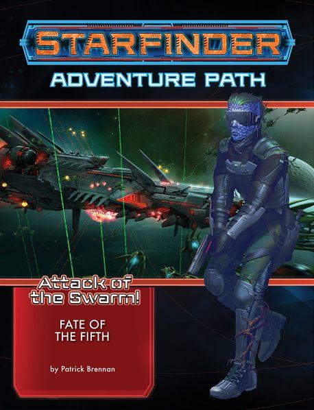 Starfinder Adventure Path: Fate of the Fifth (Attack of the Swarm 1 of 6)
