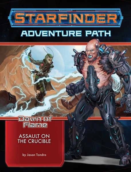 Starfinder Adventure Path: Assault on the Crucible (Dawn of Flame 6 of 6)