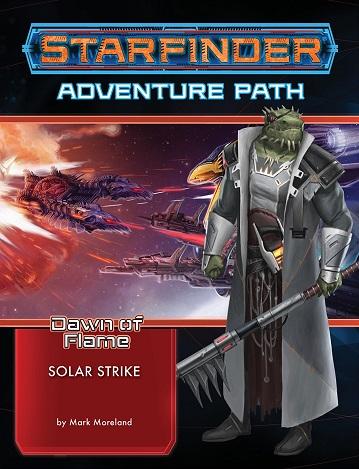 Starfinder Adventure Path: Solar Strike (Dawn of Flame 5 of 6)