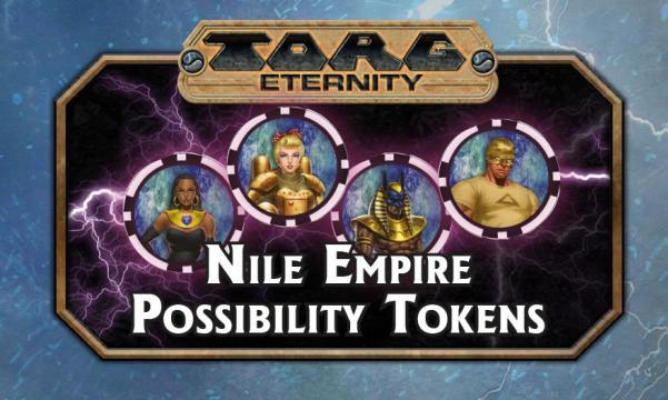 TORG Eternity Nile Empire Possibility Tokens