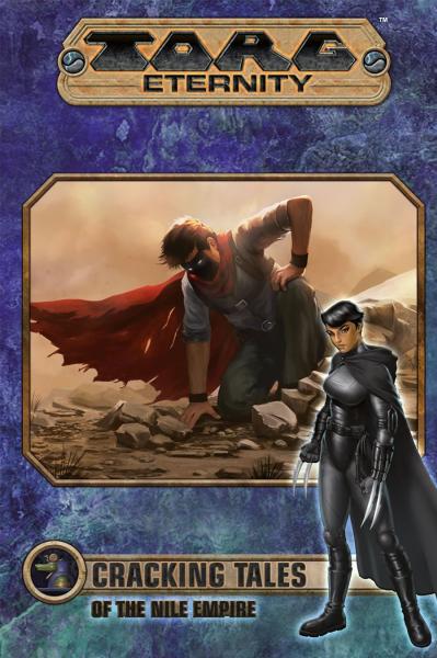 TORG Eternity RPG: Cracking Tales of the Nile Empire - Novel