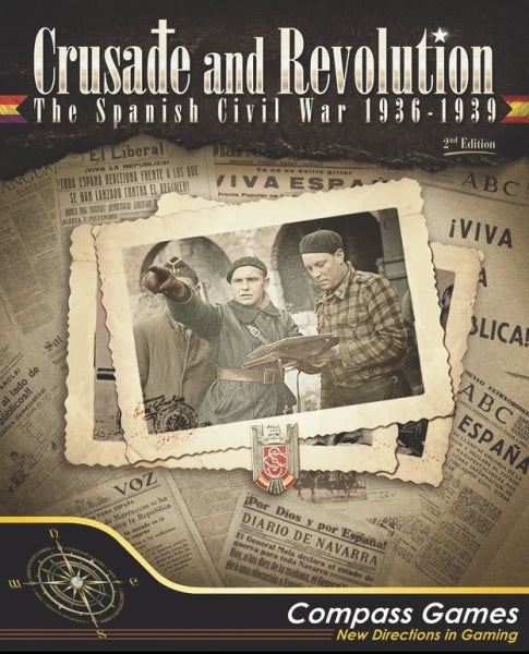 Crusade and Revolution: The Spanish Civil War, 1936-1939 Deluxe Edition (2nd Printing)