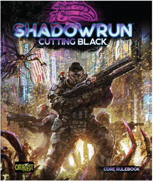 Shadowrun RPG 6th Edition: Cutting Black