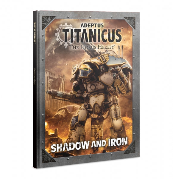WH40K: Adeptus Titanicus - Shadow and Iron (HC)