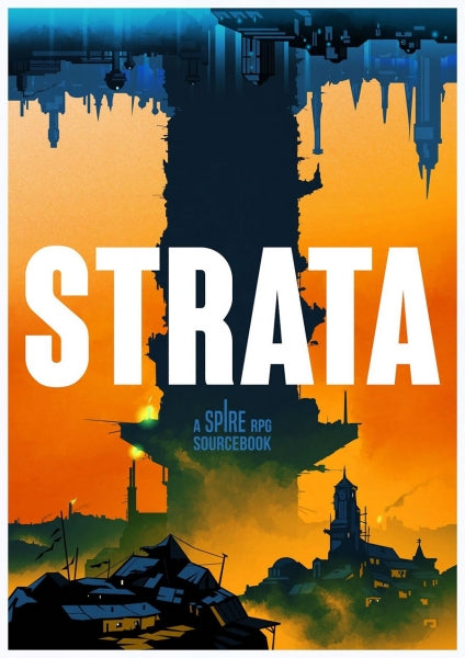 SPIRE RPG: Strata Sourcebook