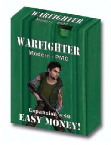 Warfighter Private Military Contractor (PMC): Expansion #48  Easy Money