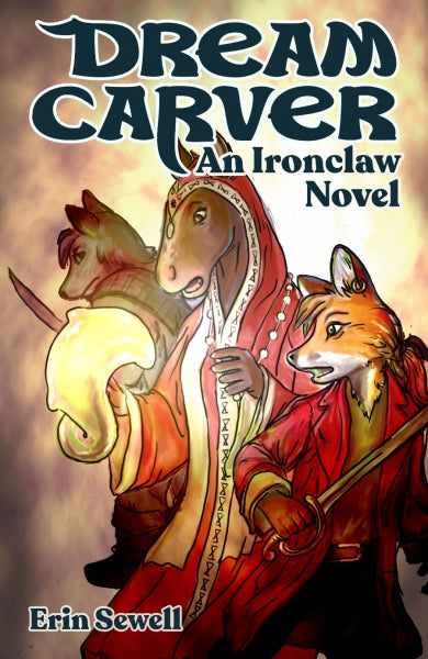 Ironclaw: Dream Carver [Novel]