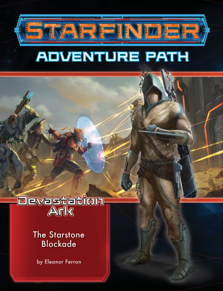 Starfinder RPG: Adventure Path - The Starstone Blockade (The Devastation Ark 2 of 3)