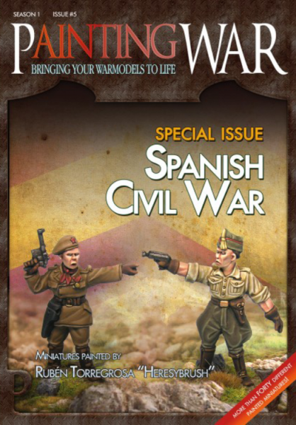 Painting War Magazine: Issue 5 - Spanish Civil War