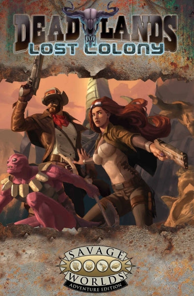 Savage Worlds RPG: Deadlands - Lost Colony
