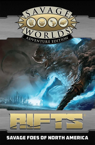 Savage Worlds RPG: (Rifts) Savage Foes of North America (Adventure Edition)