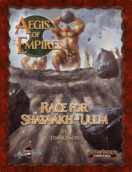 Pathfinder RPG: Aegis of Empires - Race for Shataakh-Uulm (P2E)