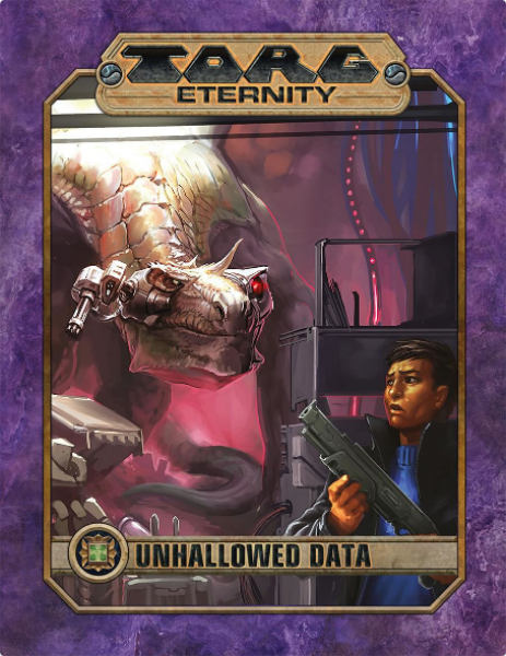 TORG Eternity RPG: Unhallowed Data