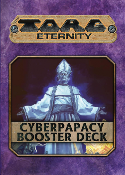 TORG Eternity RPG: Cyberpapacy Booster Deck