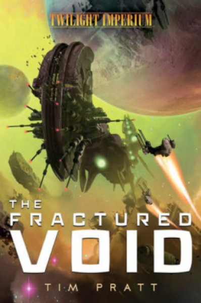 Twilight Imperium: The Fractured Void [Novel]