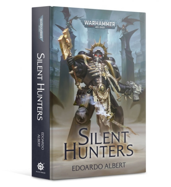Warhammer 40K: (Novel) Silent Hunters (HC)