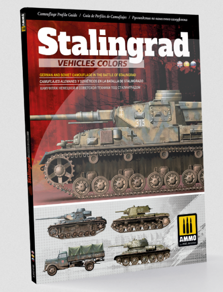 AMMO: Stalingrad Vehicles Colors - German and Russian Camouflages in the Battle of Stalingrad