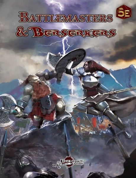 D&D 5th Edition: Battlemasters & Berserkers (5E)
