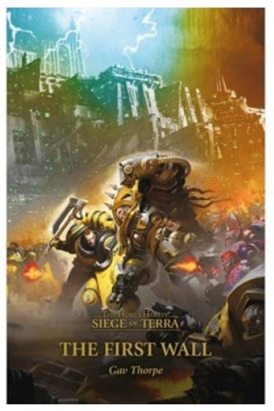 Warhammer 40K: (Novel) Horus Heresy Siege of Terra - The First Wall