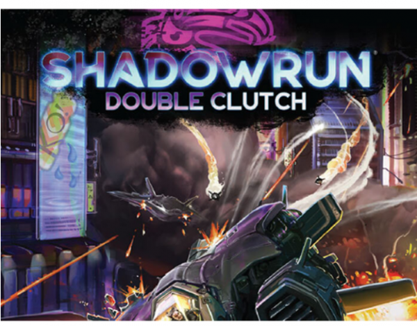Shadowrun RPG 6th Edition: Double Clutch