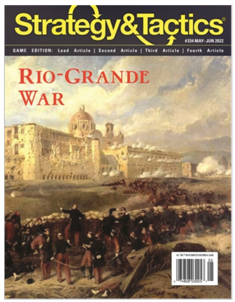 Strategy & Tactics Magazine #334: Rio Grande War