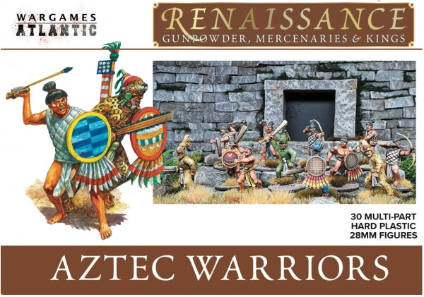 Ranaissance - Gunpowder Mercenaries & Kings: Aztec Warriors