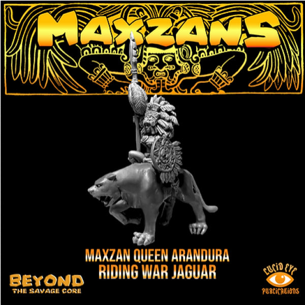 Beyond the Savage Core: Maxzan Queen Arandura Riding War Jaguar