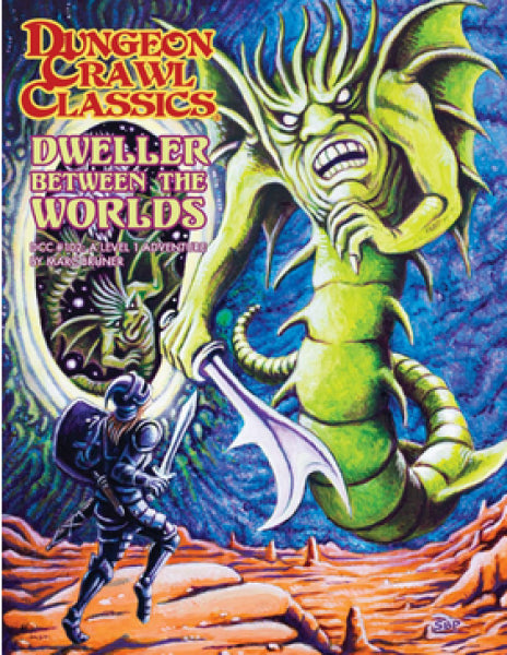 Dungeon Crawl Classics RPG: #102 - Dweller Between the Worlds